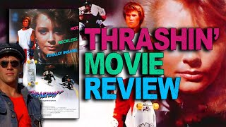 Thrashin Is A Solid Yet Typical 1980s Skateboarding Movie  Thrashin Movie Review [upl. by Anatnom]