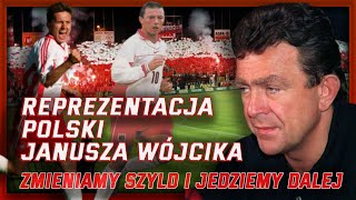 Zmieniamy szyld i jedziemy dalej  Reprezentacja Polski Janusza Wójcika [upl. by Akers6]