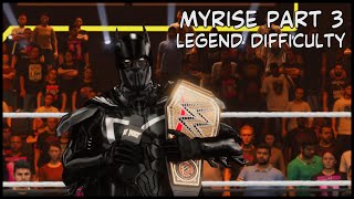 WWE 2K24 MYRISE LEGEND DIFFICULTY PART 3  NXT BOUND [upl. by Ydderf]