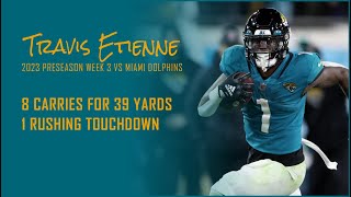 Travis Etienne Every Run vs Miami Dolphins  2023 Preseason Week 3  Fantasy Football Film [upl. by Bridwell261]