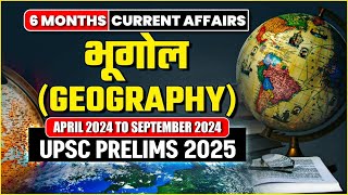 6 Months Current Affairs  Geography भूगोल  UPSC Prelims 2025  OnlyIAS [upl. by Cato]