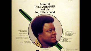 Admiral Dele Abiodun amp His Top Hitters Band  1000 Miles Side 2 [upl. by Nickolas]