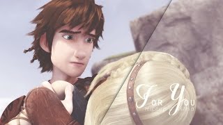 For You  Hiccup amp Astrid [upl. by Ahsakal]