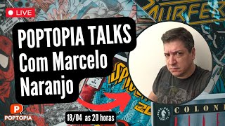 POPTOPIA TALKS  MARCELO NARANJO DO UNIVERSO HQ [upl. by Tenahs]