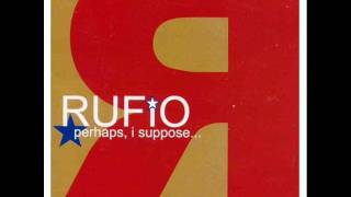 rufio  still lyrics [upl. by Lytsirhc]