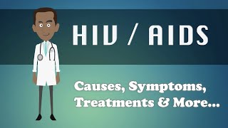 HIV  AIDS  Causes Symptoms Treatments amp More… [upl. by Sukul264]