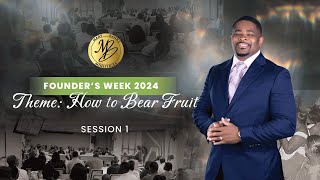 How to Bear Fruit Session 1  Founders Week 2024 [upl. by Ennayelsel]