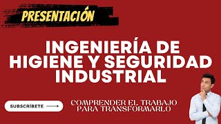 Ingeniería de Higiene y Seguridad Industrial [upl. by Ameehsat]