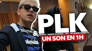 PLK performe et réalise un son en 1heure [upl. by Akenihs]