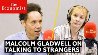 Why we should talk to strangers according to Malcolm Gladwell [upl. by Eelreveb]