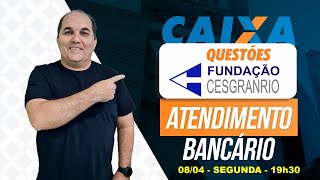 LIVE CAIXA  Questões da CESGRANRIO  Atendimento Bancário  Petronio Castro  0804  19h30 [upl. by Yesdnil694]