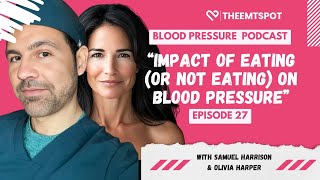 Impact Of Eating or Not Eating On Your Blood Pressure  TheEMTSpots PODCAST EP 27 [upl. by Arracot661]