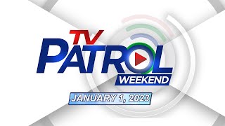 TV Patrol Weekend Livestream  January 1 2023 Full Episode Replay [upl. by Amoihc]