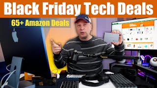 Amazon Black Friday Tech Deals  65 Tech Deals From Apple Samsung Sony Dell AMD and More [upl. by Lyrehc]