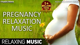 Pregnancy Music For Mother And Unborn Baby  Relaxing Peaceful Soothing Music For Pregnant Women [upl. by Xever]