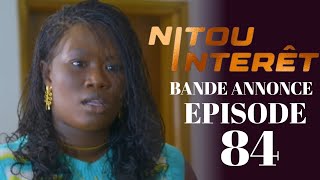 NITOU INTÉRÊT Épisode 84 Bande annonce La Série AN [upl. by Eetnod]