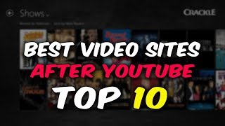 Top 10 Video Websites Like Youtube Most Popular Video Sites 2018 [upl. by Bobbi]