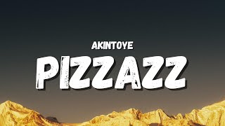 Akintoye  Pizzazz Lyrics TikTok Song  if imma be sad imma do it with pizzazz [upl. by Uah786]