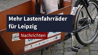 Mehr Lastenfahrräder für Leipzig I LZ TV Nachrichten [upl. by Lednyk]