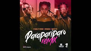 STANLEY ENOW  PARARIPARO REMIX FT NYANDA x BENITON [upl. by Sura]