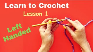 Left Handed Crochet for Beginners Lesson 1 [upl. by Mauchi]