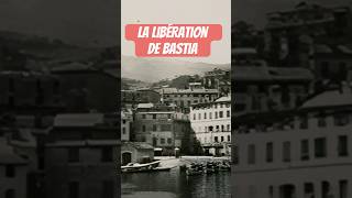 La libération de Bastia en 1943 ww2 [upl. by Onivag]