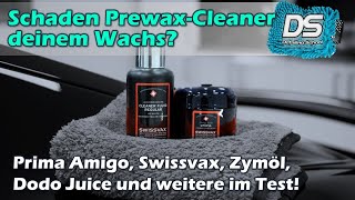 Schaden PrewaxCleaner deinem Wachs Swissvax Zymöl Dodo Juice Mitchell amp King R222 im Test [upl. by Yarehs]