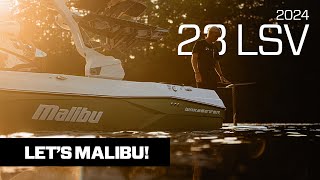 2024 Malibu 23 LSV  1 Wakesurf amp Wakeboard Boat  Let’s Malibu [upl. by Fanchon]