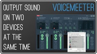 VOICEMEETER Output sound on two devices simultaneously  Use two audio devices at the same time [upl. by Kamp]