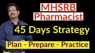 45 Days Strategy for MHSRB PHARMACIST Exam [upl. by Crandale877]