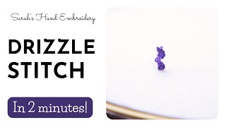 How to do Drizzle Stitch [upl. by Maddi]