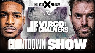 Misfits x DAZN X Series 009 Idris Virgo vs Aaron Chalmers DAZN Boxing Countdown Show Livestream [upl. by Ydor]