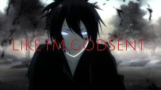 Nightcore  Godsent Lyrics [upl. by Farra]