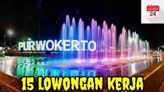 LOWONGAN KERJA HARI INI quotPURWOKERTOquot 24 OKTOBER 2024 [upl. by Irah]