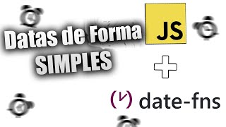 datefns NUNCA foi tão fácil usar datas no Javascript [upl. by Skillern]