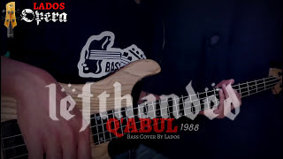 LEFTHANDED  QABUL  BASS COVER BY Lados Headphone User [upl. by Charlot]