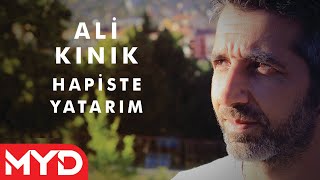 Ali Kınık  Hapiste Yatarım [upl. by Peacock]