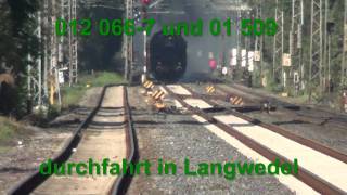 012 0667 und 01 509 mit Sonderzug vollgass durchfahrt in Langwedel [upl. by Ennairej]