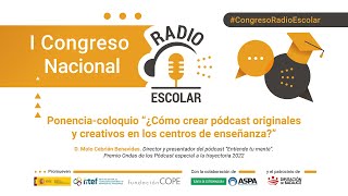 Ponenciacoloquio ¿Cómo crear pódcast originales y creativos en los centros de enseñanza Resumen [upl. by Gleich]