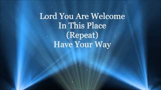 Lord You Are Welcome HD Lyrics Video By Bishop Mclendren [upl. by Eerehc]