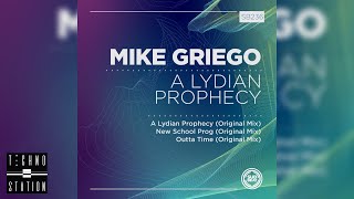 Mike Griego  A Lydian Prophecy [upl. by Alberta]