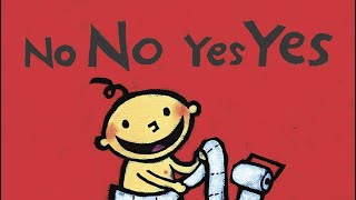 No No Yes Yes  by Leslie Patricelli [upl. by Amer997]