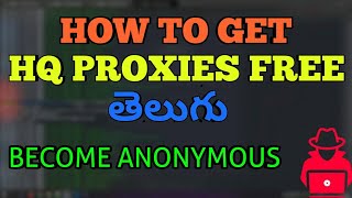 How to Get free HQ PROXIES in teluguDifferent methods [upl. by Etneciv]