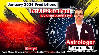 January 2024 Predictions For All 12 Signs From Vedic Astrology [upl. by Henigman]