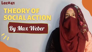 Max Weber Theory Of Social Action  Webrian social action theory in Urdu Hindi  Verstehen [upl. by Milas]