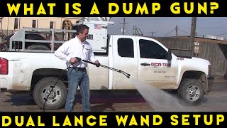 What is a Dump Gun  Dual Lance Wand [upl. by Ertnod]