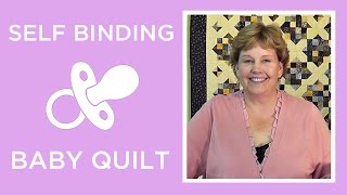 Make a Self Binding Baby Blanket with Jenny Doan of Missouri Star Instructional Video [upl. by Anekam331]