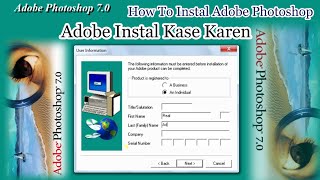 Adobe Photoshop 70 Install Kaise Kare  Adobe Photoshop Install Karne Ka Tarika  Install Windows 7 [upl. by Nimzzaj]