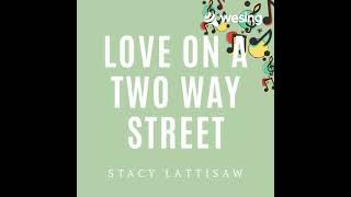 quotLove On A Two Way Streetquot Cover Original by Stacy Lattisaw [upl. by Selwin]