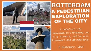 Exploring Rotterdam Detailed Pedestrian Views of the City The Netherlands  8 September 2024 [upl. by Bremble]